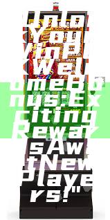 "Unlock Your WinPGK Welcome Bonus: Exciting Rewards Await New Players!"